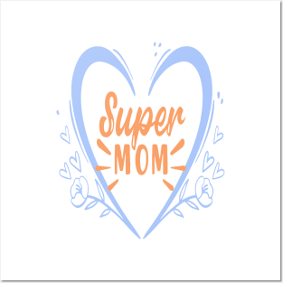 SUPER MOM 2022 MOTHER'S DAY GIFT FOR MOMMY Posters and Art